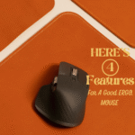 Searching for Good Ergonomic Mouse: You Need to consider these 4 Features !